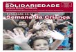 Felicidade no ar Semana da Criança · Jornal Católico aberto ao ecumenismo Número 202- Novembro de 2012 - Rua São Vicente, 300 - Entrada 2 - Olhos d’Água - Cep: 30390-570 -