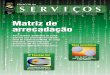 Matriz de arrecadação - Fenacon · 3º Enescap-Sul Programação técnica é destaque em Porto Alegre FENACON em Ano IX Edição 99 Março 2004 Publicação Mensal da Federação