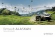 Renault ALASKAN · Prefácio Bem-vindo àfamília crescente de novos proprietários RENAULT. Este veículo é-lhe entregue com toda anossa confiança. Foi fabricado utilizando as