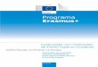 Programa Erasmus+ IMPRESSO EM PAPEL BRANQUEADO SEM CLORO ELEMENTAR (ECF) O Europe Direct £© um servi£§o