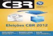Eventos científicos Mamografia e radiação Série CBR Qual a ... · 4 Atualize-se 6 Espaço da Diretoria 8 CBR em Ação 10 Imagem Brasil 14 Capa 18 Imagem do Mercado 19 Imagem