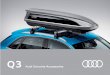 Q3 - Audi · – além, é claro, da sofisticação e da modernidade associadas à marca Audi. Para celebrar essa conquista e deixá-la ainda mais exclusiva, oferecemos neste catálogo