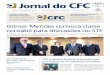 Jornal do CFC · 2016-03-15 · (CDES), realizada no Palácio do Planalto, no dia 5 de junho, da qual tive o privilégio de participar. Na ocasião, entreguei, pes-soalmente, à Presidente