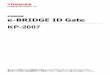 取扱説明書 e-BRIDGE ID Gate KP-2007...取扱説明書 e-BRIDGE ID Gate KP-2007 このたびは東芝デジタル複合機をお買い上げいただきましてまことにありがとうございます。