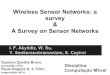 Wireless Sensor Networks: a survey A Survey on ... - UFFcelio/classes/cmovel/12_1/apresentacoes/sensores... · Wireless Sensor Networks: a survey & A Survey on Sensor Networks I