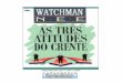 Digitalizado por Luis Carlos · As Três Atitudes do Crente é uma reunião de trechos de mensagens de Watchman Nee (Nee To-sheng). Este livro foi publicado primeiramente em Bombaim,