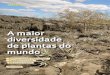 a maior de plantas do - Revista Pesquisa Fapesp44 z março DE 2016 tituições privadas e fundações estaduais como a FAPESP, o Flora do Brasil indica que a Amazônia abriga a maior