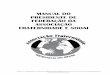 MANUAL DO PRESIDENTE DE FEDERAÇÃO DA ASSOCIAÇÃO … · 2017-03-20 · Manual do Presidente de Federação Manual do Presidente de Federação da Associação Fraternidade da SEICHO-NO-IE