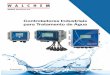 Controladores Industriais para Tratamento de Água · dosadoras e tecnologia de comunicação para oferecer o controlador on-line mais sofisticado e simples no mercado de tratamento