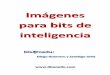 Imágenes para bits de inteligencia - Disanedudisanedu.com/documentos/imagenes-para-bits.pdf · 2019-04-10 · Gimp es un editor de imágenes que nos va a permitir limpiar fácilmente