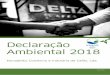 Declaração Ambiental 2018 · Declaração Ambiental | 2018 Maio de 2019 3 de 46 II. OBJETIVO E ÂMBITO A Declaração Ambiental fornece informação sobre o desempenho ambiental