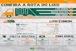 Rota do Lixo 2017 - Mário Camposmariocampos.mg.gov.br/wp-content/uploads/2017/11/Rota-do-Lixo-2017.pdf · Carne Campo Belo Bal near a LMT bari Adutcra Vila da Serra Funil CONFIRA