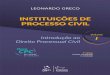 Instituições de Processo Civil - Vol 1 · 9/12/2005  · A origem desta obra foram os meus longos anos de magistério na Faculdade Nacional de Direito e o esforço desinteressado