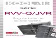 RVV-Q/JVR - Koolair · RVV-Q / JVR 7 Dados técnicos. Quadros de Selecção RVVQ Regenerado Lp - dB(A) a p [Pa] = LxH [mm] Q [m3/h] ΔPmin [Pa] 100 200 250 300 400 500 600 700 750