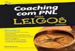 DADOS DE COPYRIGHTespacoviverzen.com.br/wp-content/uploads/2017/06/...a do coach com PNL em suas sessões (ou trabalho), este livro mostra c como preparar uma pessoa nos âmbitos pessoal