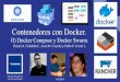 Contenedores con . con Docker II..pdf Contenedores con Docker. II) Docker Compose y Docker Swarm. Daniel