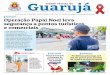Guarujá DIÁRIO OFICIAL DE · banana e suco de frutas vermelhas Frango ao sugo com polenta, arroz, feijão, alface com beterraba, paçoca ... documentos devem ser en - tregues na