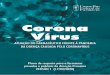 Corona Vírusrus orientações a... · 2020-03-18 · O vírus é novo e as informações sobre a doença e a pandemia estão sendo consolidadas de forma dinâmica. Estas orientações