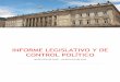 INFORME LEGISLATIVO Y DE CONTROL POLÍTICOcamara.gov.co/sites/default/files/2017-07/Informe...un parágrafo al artículo 233 de la ley 5 de 1992”. Proyecto de Ley No. 174 de 2015