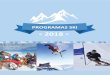 CHILE Programas SKI 2018 - Grupo Ocho Operadora · principiantes, clase de ski en grupo colectivo y arriendo de equipo (esquíes, botas y bastones). Por la tarde regreso a hotel en