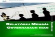 RR MM ez m GG rb...1 b r 0 1 Relatóriu Mensál Governasaun nian prepara husi Unidade Apoiu Governasaun Demokrátika-DGSU Misaun Integrada Nasoins Unidas iha Timor-Leste- UNMIT