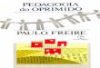 DADOS DE COPYRIGHT · O método Paulo Freire não ensina a repetir palavras, não se restringe a desenvolver a capacidade de pensá-las segundo as exigências lógicas do discurso