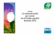Informe Ozono en España 2016 - Ecologistas en …...informe se configura como un Avance de la realidad de este contaminante estival, que será completado en el Informe sobre la calidad