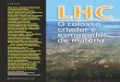 LHC - CBPFcbpfindex.cbpf.br/publication_pdfs/Artigo LHC_CH 247.2009...F Í S I C A 40 • CIÊNCIA HOJE • vol. 42 • nº 247 abril de 2008 • CIÊNCIA HOJE • 41F Í S I C A •