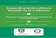 Guías de práctica clínica basadas en la evidencia · 2020-04-08 · Directores Autores Guías Equipo proyecto Guías de práctica clínica basadas en la evidencia Asociación Colombiana
