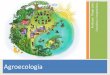Agroecologia - Fundamentos da Agroecologia A Agroecologia £© Ci£¾ncia multidisciplinar, Prop£µe produ£§££o