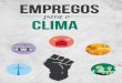 para o CLIMA - Circular Economy Portugal€¦ · ambiente benévolo e de bem-estar. A campanha “Empregos para o Clima” encara a transição não como um exercício aritmético