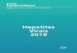 Boletim Hepatites 2019 - Ministério da Saúde · hepatite B e a avaliação da indicação de tenofovir até a administração de vacina e imunoglobulina ao recém-nascido. Essas