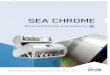 SEA CHROME - seasort.com · A interface gráfica do Windows 7 embarcado garante uma conexão fácil com a rede da companhia e aos sistemas de assistência remota. DESIGN MECÂNICO