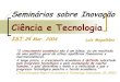 Ciência e Tecnologialmagal/SInov.pdf · Seminários sobre Inovação Ciência e Tecnologia IST 24 Mar. 2004 Luis Magalhães “O crescimento económico não é um bónus, ou um resultado,