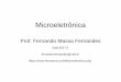 Prof. Fernando Massa Fernandes Aula 01 2019-… · 2 Microondas I Bibliografia Básica: CMOS Circuit Design, Layout, and Simulation, R. Jacob Baker Wiley-IEEE Press, ISBN 9780470881323,