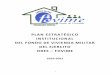 PLAN ESTRATÉGICO INSTITUCIONAL DEL FONDO DE VIVIENDA ... · El Plan Estratégico Institucional PEI del ORES - FOVIME - (2019 – 2021) es, el más importante documento de gestión