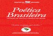 Nº 10 – Setembro de 2005 Poética Brasileira (10).pdf · Manoel de Barros • Paulo Leminski • Zé da Luz • Cora Coralina • João Cabra l de Melo Neto • Manuel Bandeira