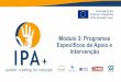 Módulo 3: Programas Específicos de Apoio e Intervençãoipa-project.eu/wp-content/uploads/2018/12/port/modulo3_2.pdfApoio Comportamental Positivo Apoio Comportamental Positivo é