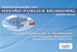 Especialização em GESTÃO PÚBLICA MUNICIPAL...de Previdência Pública e dos Planos de Desenvolvimento Econômico, compuseram o quadro de transformações estruturais da ação
