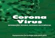 03 Corona CFF Corona CFF 16-03-2020 16h28.pdf · Vírus INFORMAÇÕES SEGURAS, BASEADAS EM EVIDÊNCIAS Equipamentos de Proteção Individual (EPI) COVID-19 CRNA VRS 3 C eder armácia