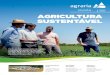 revista EDIÇÃO 4 AGRICULTURA SUSTENTÁVEL · 2017-07-19 · desenvolvidas pela nossa pesquisa, seja de soja, milho, trigo ou cevada”, acrescentou. Conforme aponta acompanhamento