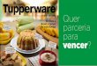VITRINE 06 | 2019 Quer - Loja Mundo Tupperwareblog.mundotupperware.com.br/wp-content/uploads/2019/05/VITRIN… · A Tupperware é conhecida pelo seu compromisso em fornecer a mais