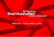 Manual - Voluntário Líder...O Efeito Santander é um grande dia de mobilização e tem o objetivo de estimular, facilitar, valorizar e reconhecer o engajamento de funcionários em