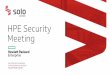 HPE Security Meeting - Solo Network · Microsoft 86.3% 15 636 600 AV-Comparatives File Detection - March 2015 1 NOVO VIRUS POR HORA 1994 1 NOVO VIRUS POR MINUTO 2006 1 NOVO VIRUS