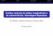 Análise conjunta de dados longitudinais e de sobrevivência ...gi3ceaul.fc.ul.pt/Ericeira 2010/RuiMartins.pdf · Análise conjunta de Dados Longitudinais e de Sobrevivência Motivação