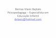 Denise Vlasic Bajtalo Psicopedagoga Especialista em ... · •Praticar uma pedagogia diferenciada é fazer com que, quando necessário, cada aluno seja recolocado ou reorientado para