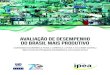 Avaliação de Desempenho do Brasil Mais Produtivorepositorio.ipea.gov.br/bitstream/11058/9115/1... · ISBN: 978-85-7811-338-4 1. Avaliação de Programas. 2. Programa de Governo