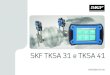 SKF TKSA 31 e TKSA 41...um motor elétrico) e de uma máquina acionada (por exemplo, uma bomba). 1.2 Princípio de operação A TKSA 31/41 usa duas unidades de medição (UM), ambas