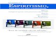 Folder - Conheça o Espiritismoieesp.org.br/wp-content/uploads/2017/04/Conheca-o-Espiritismo.pdfAllan Kardec (O que é o Espiritismo – Preâmbulo) > “O Espiritismo realiza o que