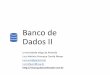 Banco de Dados I - files.vivacquabd.webnode.com.brfiles.vivacquabd.webnode.com.br/200000155... · Formação Profissional • Formação acadêmica básica • Engenharia Civil –PUC/RJ